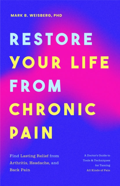 Restore Your Life from Chronic Pain