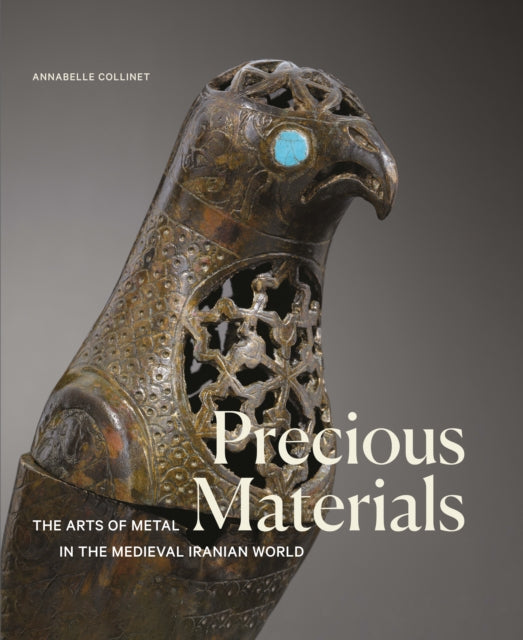 Precious Material: The Art of Metalwork in the Medieval Iranian World