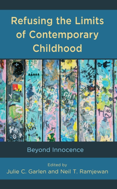 Refusing the Limits of Contemporary Childhood: Beyond Innocence