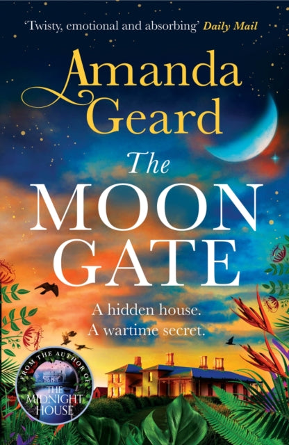 The Moon Gate: The mesmerising story of a hidden house and a lost secret in WW2