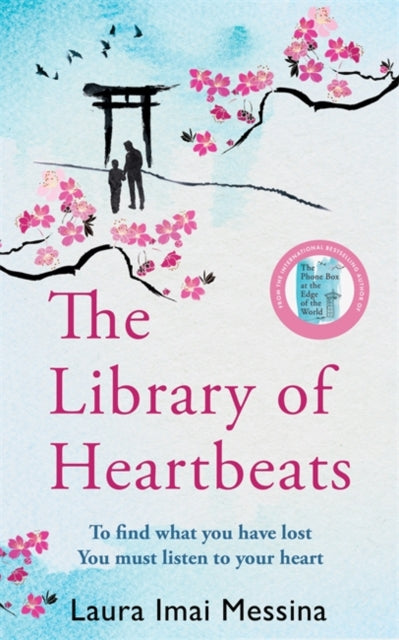 The Library of Heartbeats: A sweeping, heart-rending Japanese-set novel from the international bestselling author of The Phone Box at the Edge of the World