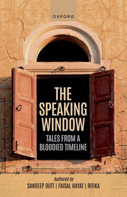 The Speaking Window: Tales from a Bloodied Timeline