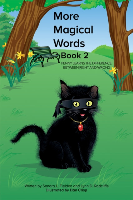 More Magical Words - Book 2: Penny Learns the Difference Between Right and Wrong