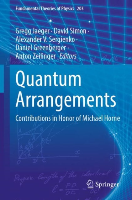 Quantum Arrangements: Contributions in Honor of Michael Horne