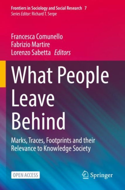 What People Leave Behind: Marks, Traces, Footprints and their Relevance to Knowledge Society