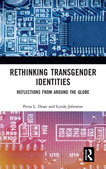Rethinking Transgender Identities: Reflections from Around the Globe