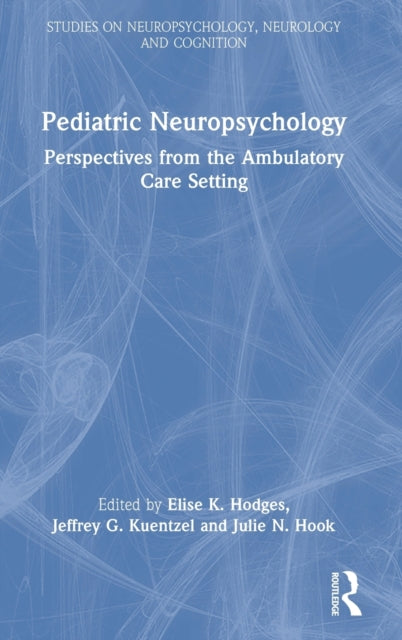 Pediatric Neuropsychology: Perspectives from the Ambulatory Care Setting