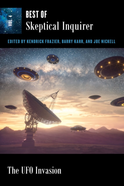 The UFO Invasion: Best of Skeptical Inquirer