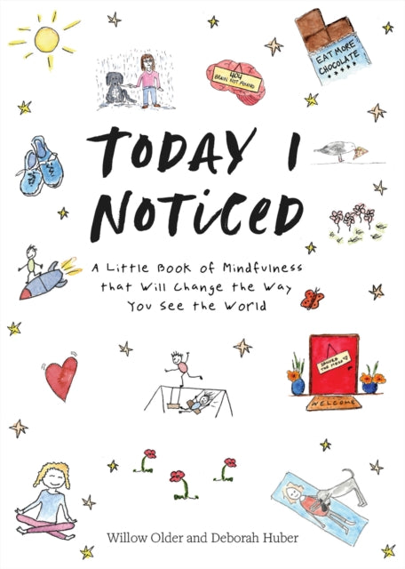 Today I Noticed: A Little Book of Mindfulness that Will Change the Way You See the World