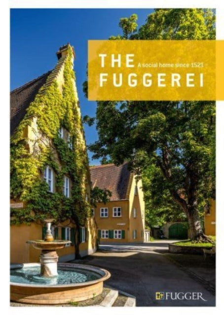 The Fuggerei: Social home since 1521