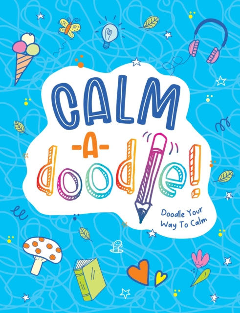 Calm-a-Doodle: Doodle Your Way to Calm