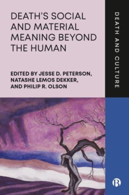 Death’s Social and Material Meaning beyond the Human