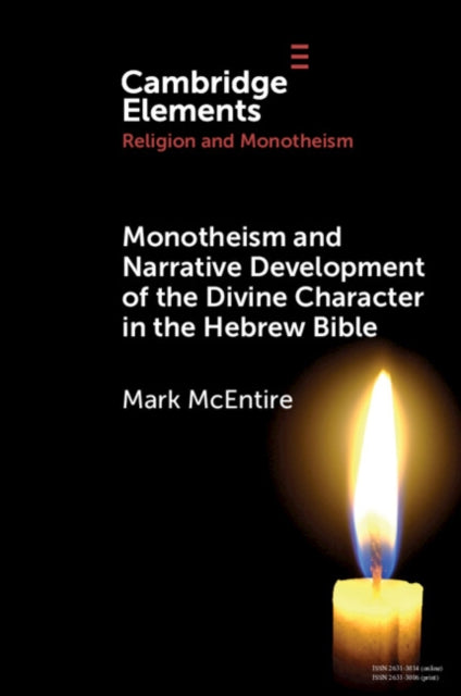 Monotheism and Narrative Development of the Divine Character in the Hebrew Bible