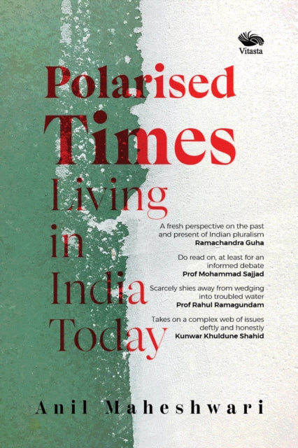 Polarised Times: Living in India Today