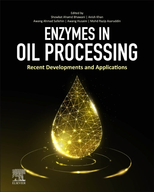 Enzymes in Oil Processing: Recent Developments and Applications