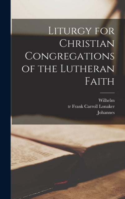 Liturgy for Christian Congregations of the Lutheran Faith