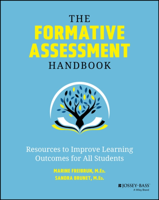 The Formative Assessment Handbook: Resources to Improve Learning Outcomes for All Students