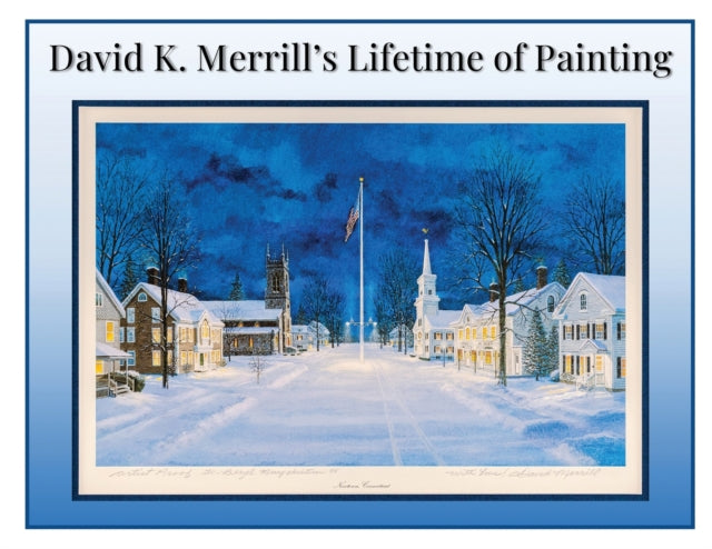 David K. Merrill's Lifetime of Painting
