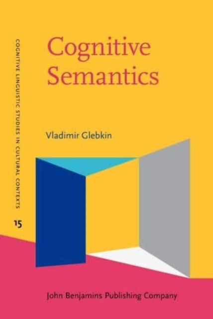 Cognitive Semantics: A cultural-historical perspective