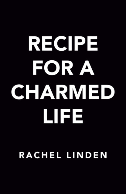Recipe For A Charmed Life