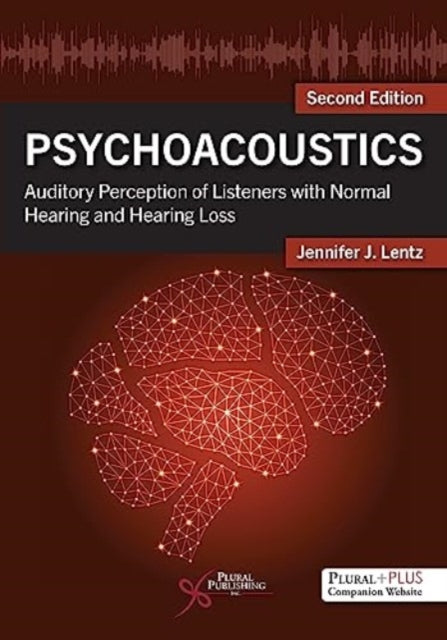 Psychoacoustics: Auditory Perception of Listeners with Normal Hearing and Hearing Loss