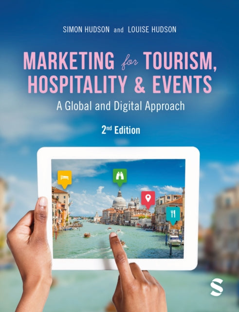 Marketing for Tourism, Hospitality & Events: A Global & Digital Approach