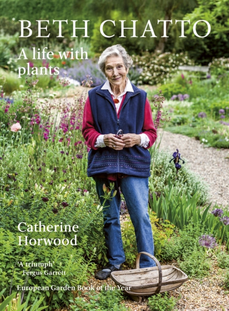 Beth Chatto: A life with plants