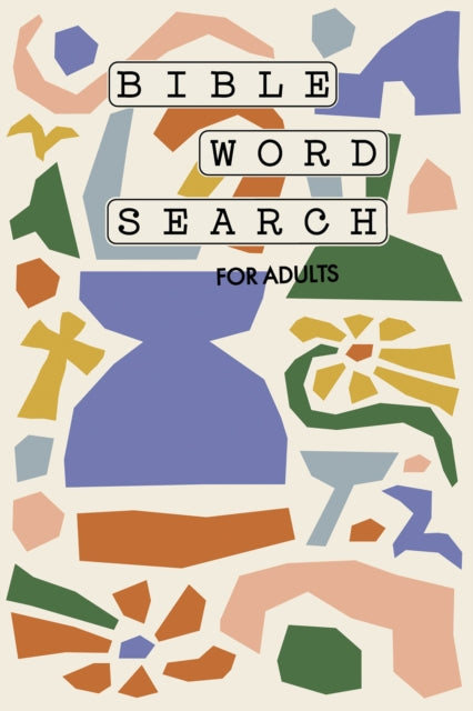 Bible Word Search for Adults: A Modern Bible-Themed Word Search Activity Book to Strengthen Your Faith