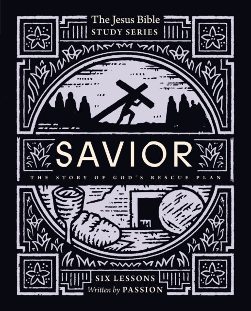 Savior Bible Study Guide: The Story of God’s Rescue Plan