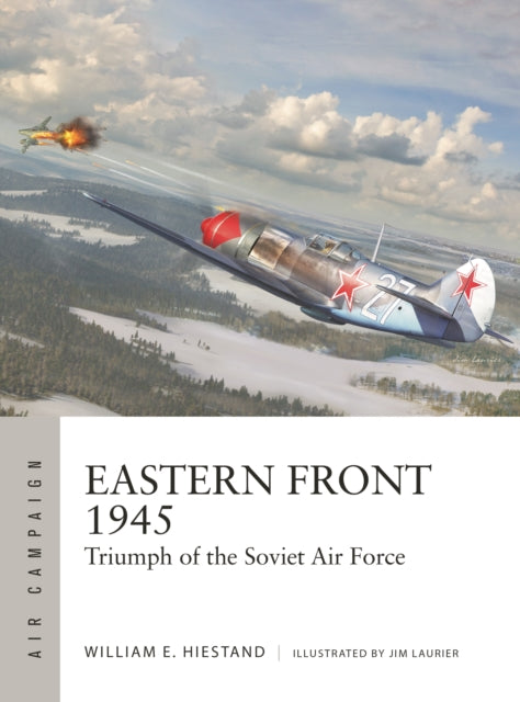 Eastern Front 1945: Triumph of the Soviet Air Force