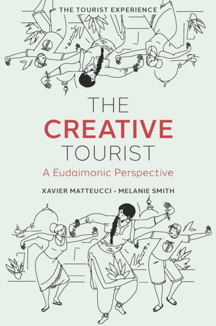 The Creative Tourist: A Eudaimonic Perspective