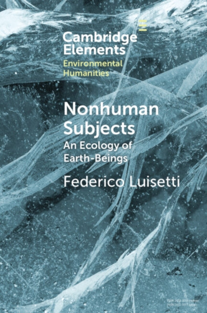 Nonhuman Subjects: An Ecology of Earth-Beings