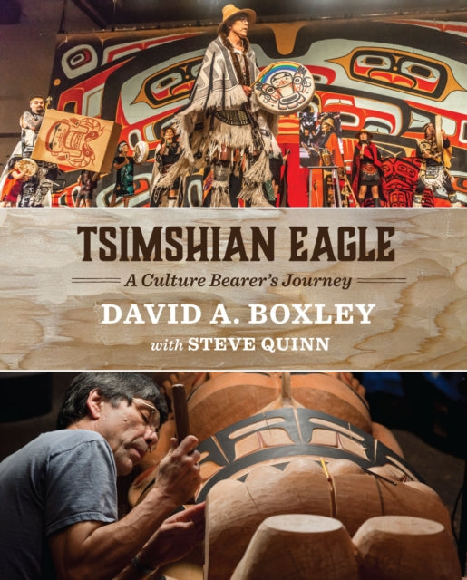 Tsimshian Eagle: A Culture Bearer's Journey