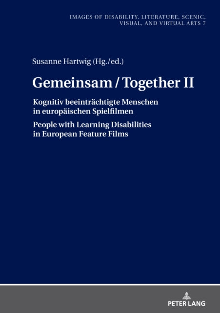 Gemeinsam/Together II: Kognitiv beeintraechtigte Menschen in europaeischen Spielfilmen/People with Learning Disabilities in European Feature Films