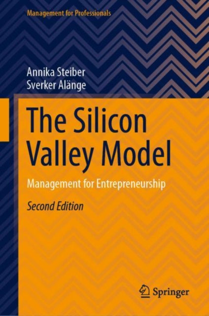 The Silicon Valley Model: Management for Entrepreneurship