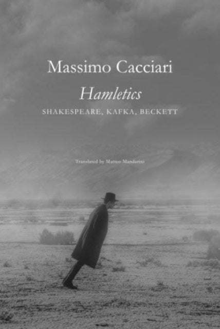 Hamletics – Shakespeare, Kafka, Beckett