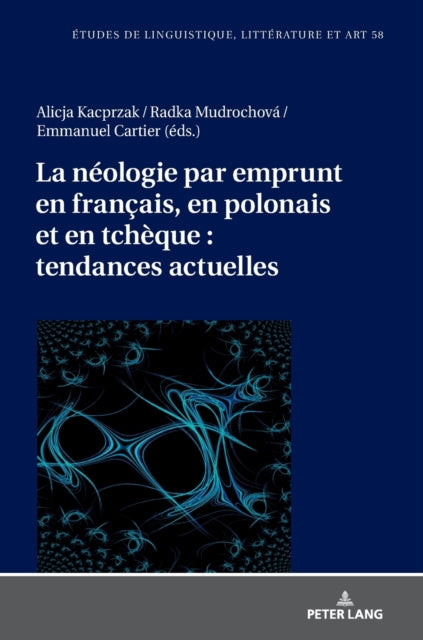 La neologie par emprunt en francais, en polonais et en tcheque: tendances actuelles