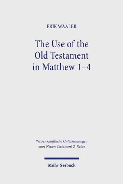 The Use of the Old Testament in Matthew 1-4