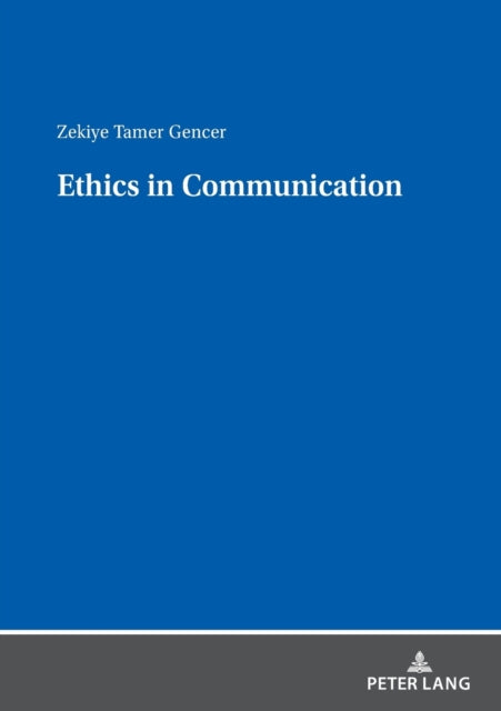 ETHICS IN COMMUNICATION