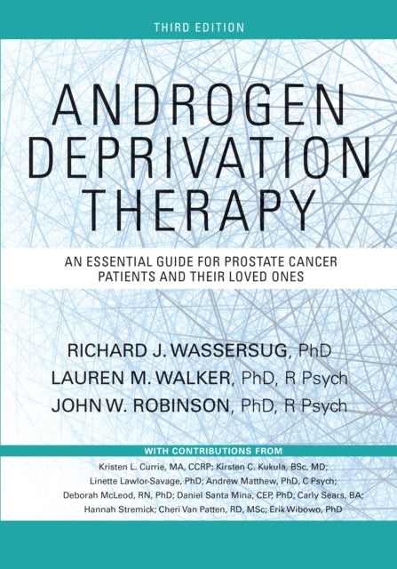 Androgen Deprivation Therapy: An Essential Guide for Prostate Cancer Patients and Their Loved Ones