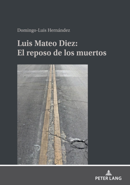 Luis Mateo Diez: El reposo de los muertos