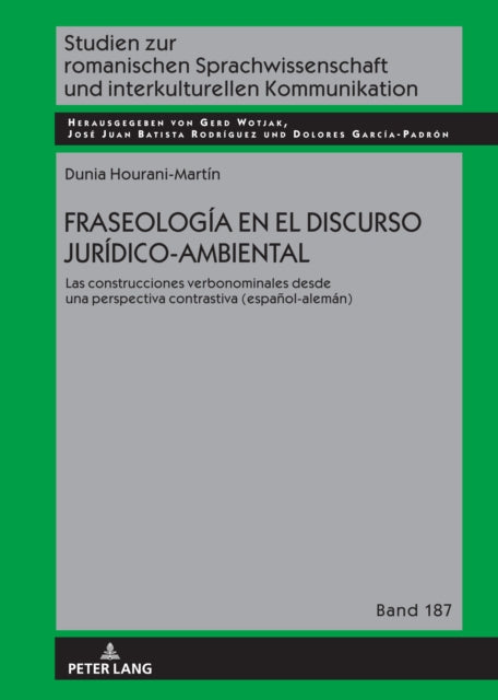 Fraseologia en el discurso juridico-ambiental: Las construcciones verbonominales desde una perspectiva contrastiva (espanol-aleman)