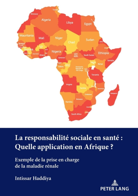 La responsabilite sociale en sante: Quelle application en Afrique?: Exemple de la prise en charge de la maladie renale