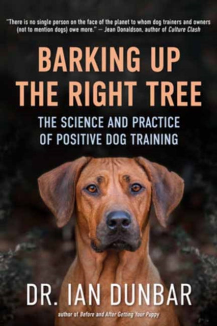 Barking Up the Right Tree: The Science and Practice of Positive Dog Training