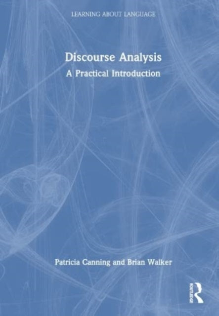 Discourse Analysis: A Practical Introduction