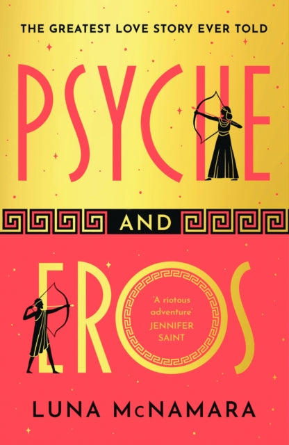 Psyche and Eros: The spellbinding and hotly-anticipated Greek mythology retelling that everyone’s talking about!
