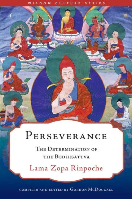 Perseverance: The Determination of the Bodhisattva