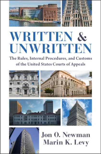Written and Unwritten: The Rules, Internal Procedures, and Customs of the United States Courts of Appeals