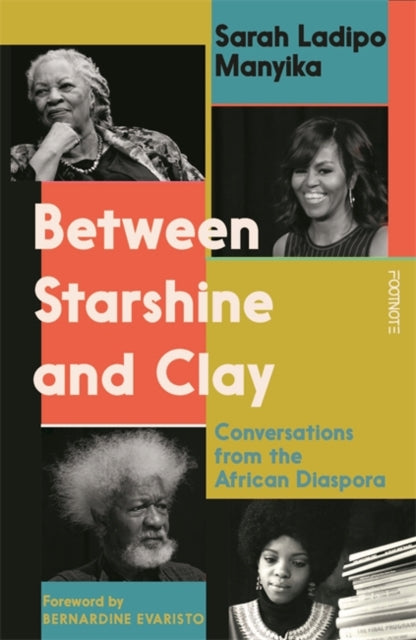 Between Starshine and Clay: Conversations from the African Diaspora