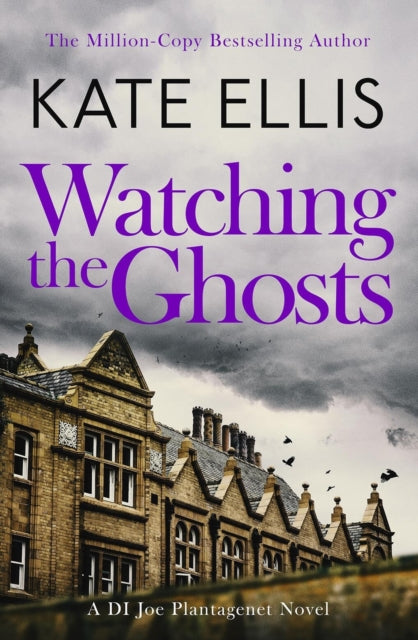 Watching the Ghosts: Book 4 in the Joe Plantagenet series